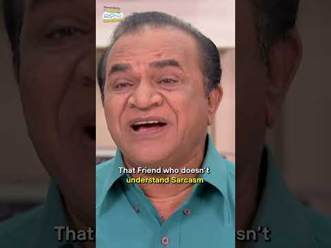 That Friend who doesn’t understand Sarcasm !#tmkoc #comedy #relatable #shorts #comedyvideo #funny