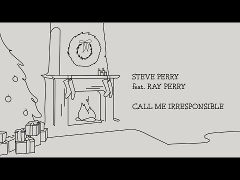 Steve Perry feat. Ray Perry - Call Me Irresponsible (Official Video)