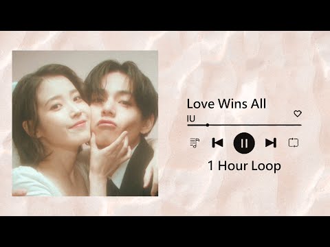 IU(아이유)《Love Wins All》중한가사中韓歌詞｜♾️一小時循環播放1 Hour Loop 1시간 연속 듣기♾️｜가사歌詞Lyrics video｜V金泰亨 BTS