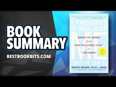 I Thought It Was Just Me (but it isn’t) by Brené Brown | Book Summary