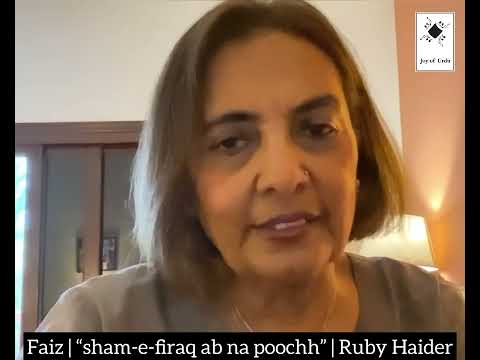 Faiz Ahmad Faiz | "shām-e-firāq ab na pūchh aa.ī aur aa ke Tal ga.ī" | Ruby Haider 4