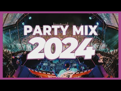 DJ PARTY REMIX 2024 - Remixes & Mashups of Popular Songs 2024 | DJ Remix Mix Club Music Songs 2024