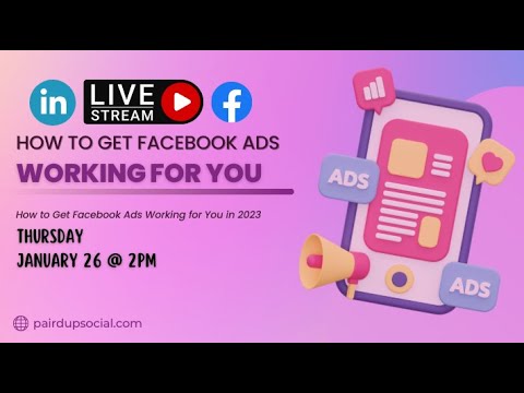 How to Get Facebook Ads Working for You in 2023