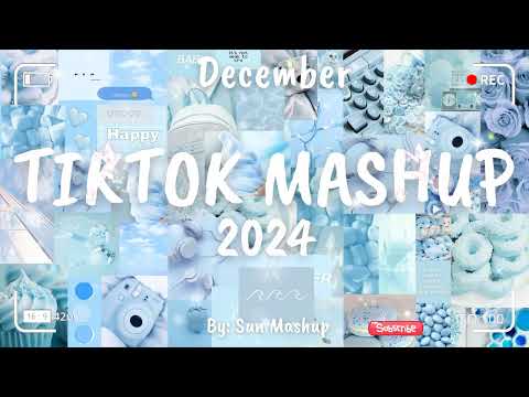 Tiktok Mashup December 💙2024💙 (Not Clean)