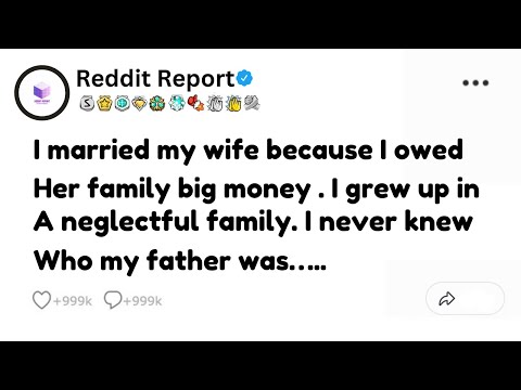 I married my wife because of money😰💔