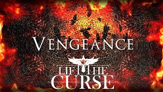 Lift The Curse - "Vengeance" (Official Lyric Video)