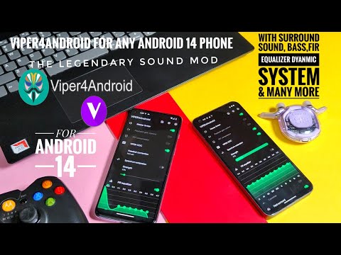 viper4android for any android 14 phone best sound module