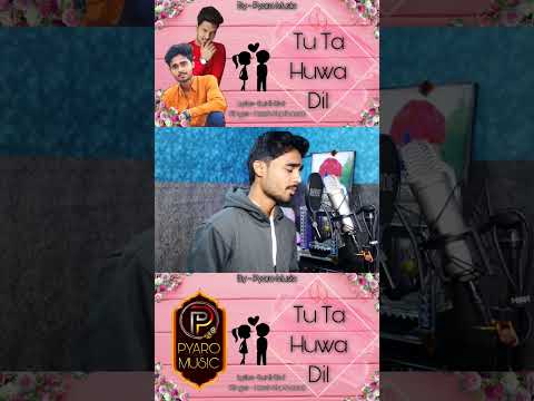 Tu Ta Huwa Dil / #love #lovesong #hindisongs #instagram #viral Harsh Kanhawat