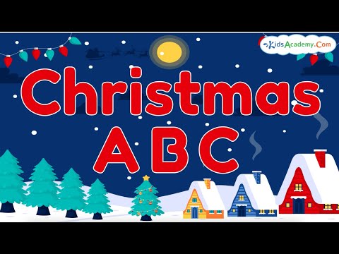 ABC Christmas | Christmas Alphabet Song for Kids - Kids Academy