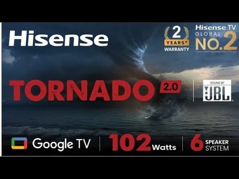 Hisense Tornado 2.0 TV Unboxing & First Impressions