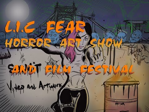 Cinema Macabro : LIC Fear horror art show and film festival