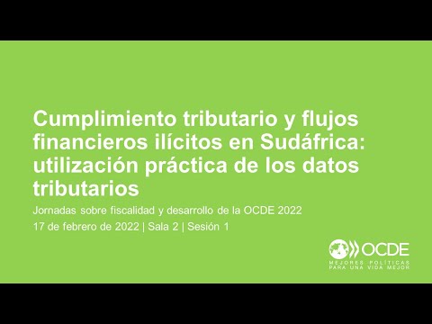 Jornadas sobre fiscalidad y desarrollo de la OCDE 2022 (Día 2 Sala 2 Sesión 1): Sudáfrica