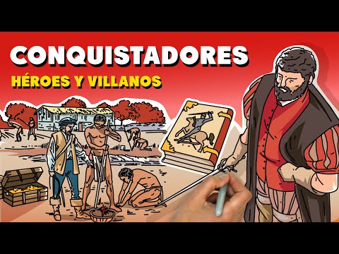 Conquistadores: héroes y villanos