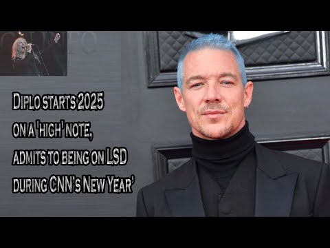 Diplo starts 2025 on a 'high' note, admits to being on LSD during CNN’s New Year’s Eve special