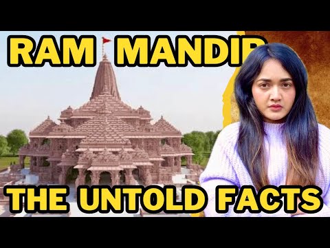 Ram Mandir Ayodhya History - Grand Opening Updates | The Untold Story