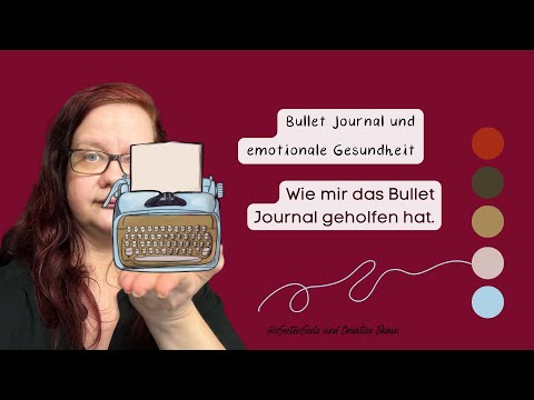 Die Bullet Journal Methode und emotionale Gesundheit - wie du das verbinden kannst.