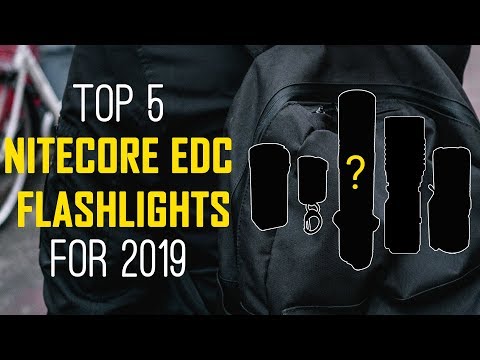 Top 5 NITECORE EDC Flashlights for 2019 - Best Everyday Carry Flashlights