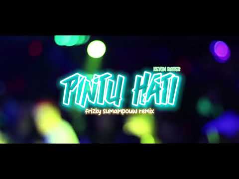 PINTU HATI (voc_Kevin Rater) -  Frizky Sumampouw Remix (DISKO TANAH)