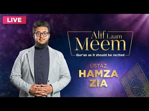 #AlifLaamMeem | Recite Surah Ta-ha with Ustaz Hamza Zia with Tajweed