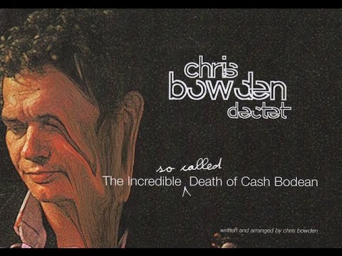 The Chris Bowden Dectet - Suite #4