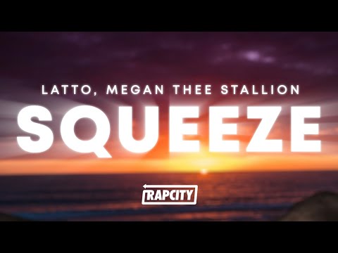 Latto - Squeeze (Lyrics) ft. Megan Thee Stallion