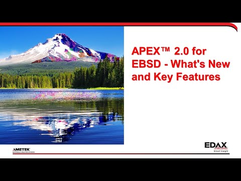 APEX 2.0 for EBSD - What's New and Key Features