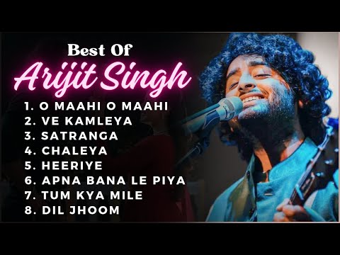 Best Of Arijit Singh | Arijit Singh Songs | Arijit Singh Hit Songs | Arijit Singh Jukebox Songs