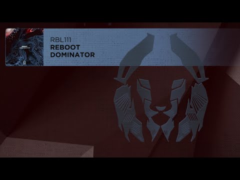 Reboot - Dominator