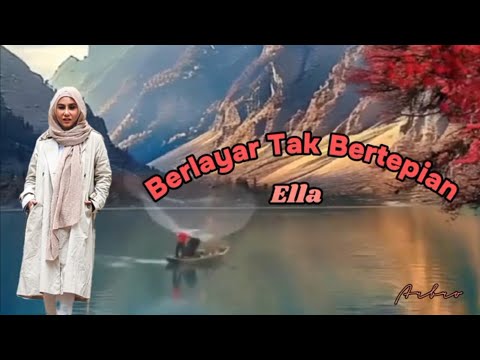 BERLAYAR TAK BERTEPIAN - Ella (+lirik)