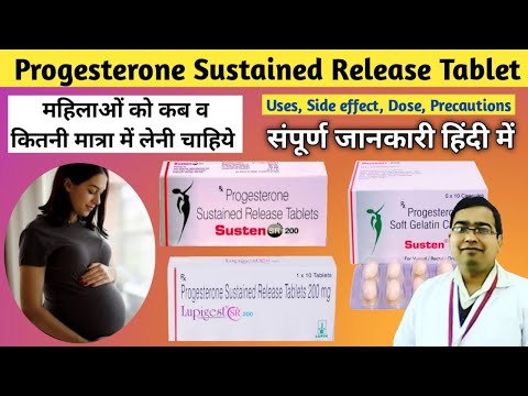 Progesterone sustained release tablets 200 mg | Susten 200 tablet during pregnancy | Endogest 200