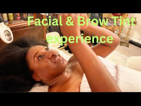 My Complete Experience: Facial & Eyebrow Tint Transformation!