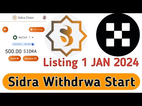 sidra bank new update || sidra bank withdrwa start ||listing okx jan 2024 ||1Sidra=100$ || Sidra