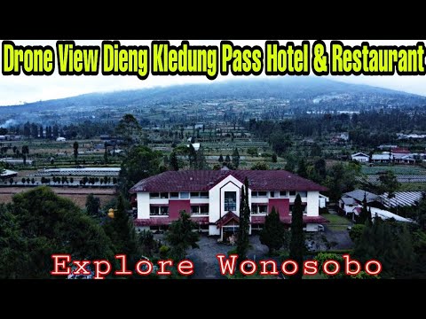 Drone View Dieng Kledung Pass Hotel & Restaurant Temanggung - Wonosobo