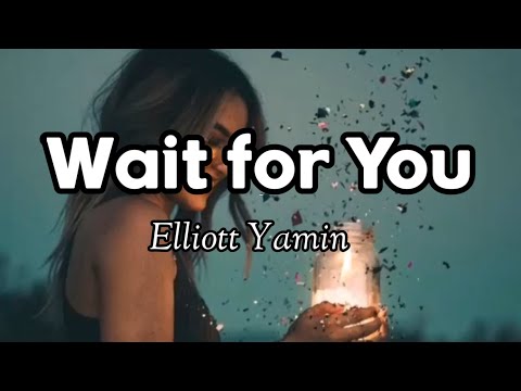 Wait For You - Elliott Yamin (Lyrics) | KamoteQue Official