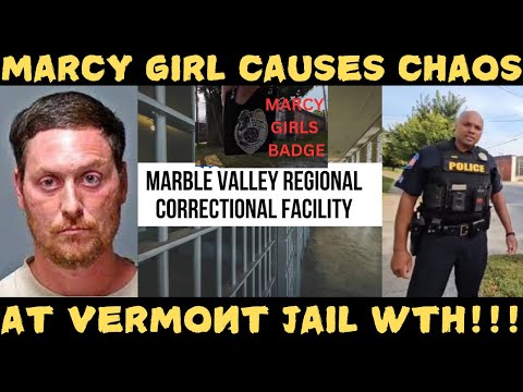 Frauditor Marcy Girl Causes Chaos at a Vermont Jail—WTH!!!!