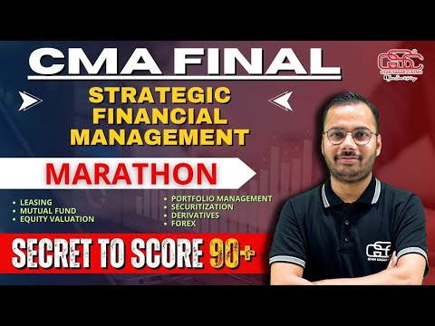 CMA FINAL SFM MARATHON | SHIVAM SIR | GSC JAIPUR | CMA FINAL STRATEGIC FINANCIAL MANAGEMENT MARATHON