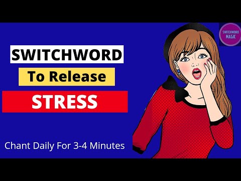 How to relieve Stress and Anxiety | Switchword Magic