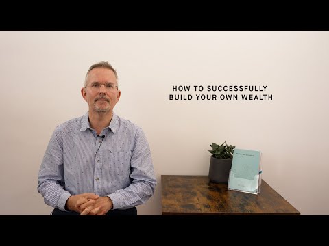 How to successfully build your own wealth