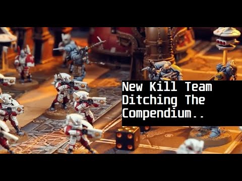 New 40K Kill Team Ditching the Compendium..