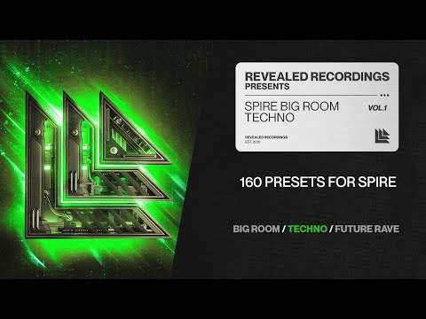 Spire Big Room Techno Vol. 1 (160 Presets) Techno, Big Room, Future Rave | Revealed