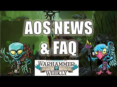 Age of Sigmar News & FAQs - Warhammer Weekly 04032024