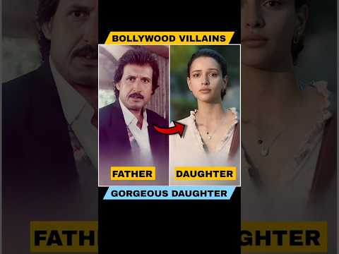 Bollywood Iconic Villains and Their Gorgeous Daughter! #bollywood