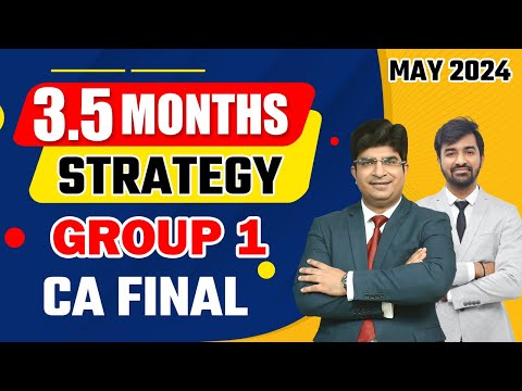 Last 3.5 Months Strategy CA Final Group 1 | CA Final Nov 2024 Strategy | CA Final Group 1 Schedule