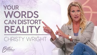 Christy Wright: The Power of Your Words | Better Together on TBN