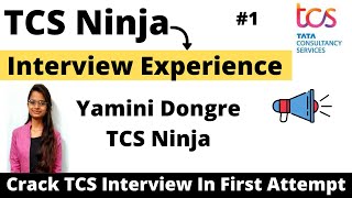 TCS Ninja INTERVIEW Experience | Yamini Selected | TCS Ninja Interview Preparation 2022 BATCH