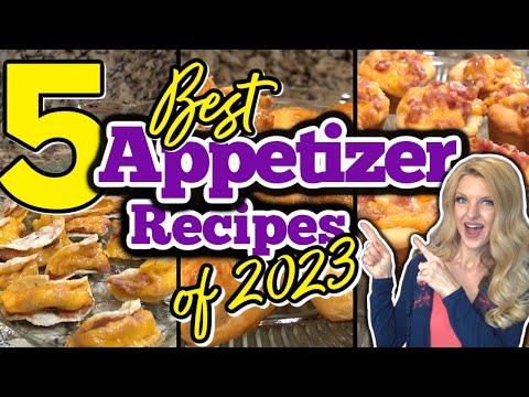 5 Best APPETIZER RECIPES of 2023! | Unbelievable PARTY FOOD APPETIZERS You Don't Want To Miss!