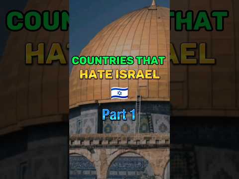 countries that hate Israel | #palestine #free Palestine #masjidalaqsa