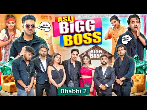 ASLI BIGG BOSS || Rachit Rojha