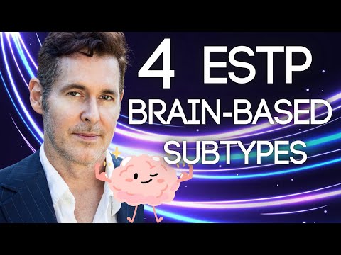 4 ESTP Subtypes: Neuroscience Explained by Dario Nardi (Dominant Creative Normalizing Harmonizing)