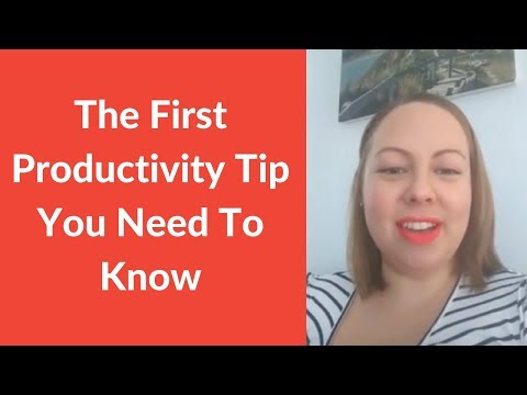 The First Productivity Tip You Need To Know